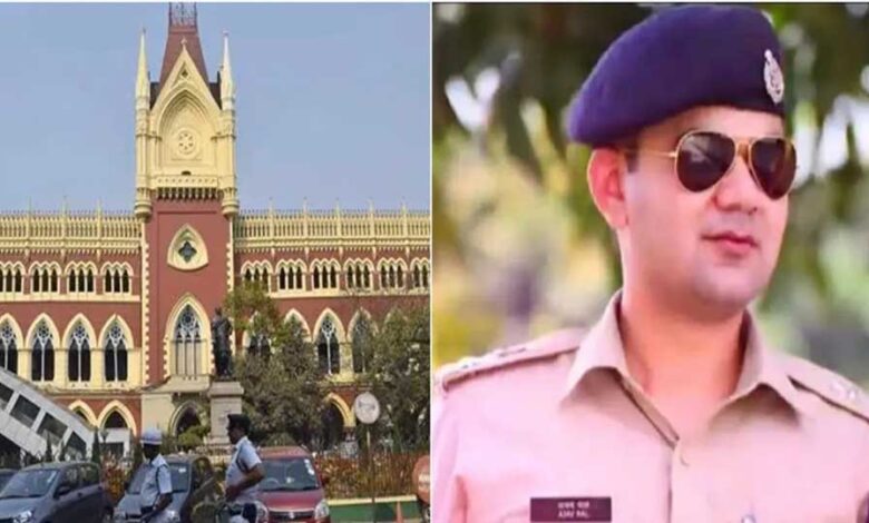 IPS अजय पाल शर्मा को कलकत्ता हाई कोर्ट से बड़ी राहत, मतदान तक नहीं हटाए जाएंगे